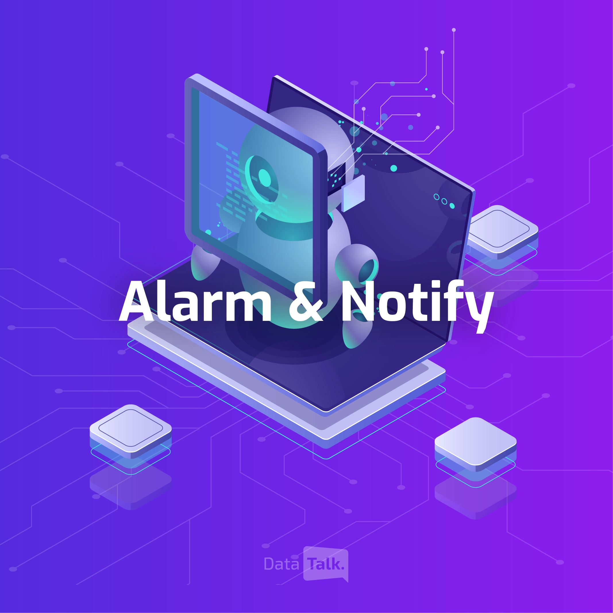 alarm and notifiy